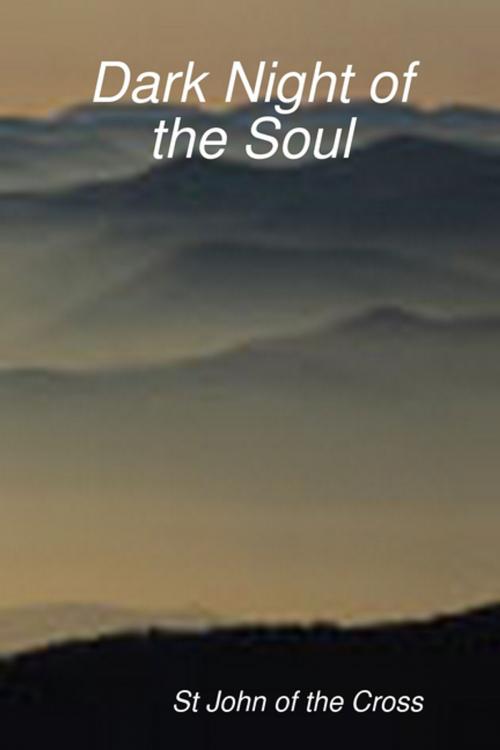 Cover of the book Dark Night of the Soul by St John of the Cross, Lulu.com