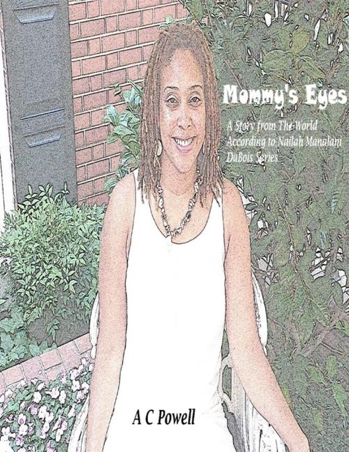 Cover of the book Mommy's Eyes by Amir Clayton Powell, Lulu.com