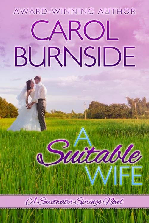 Cover of the book A Suitable Wife by Carol Burnside, B and R Bookery