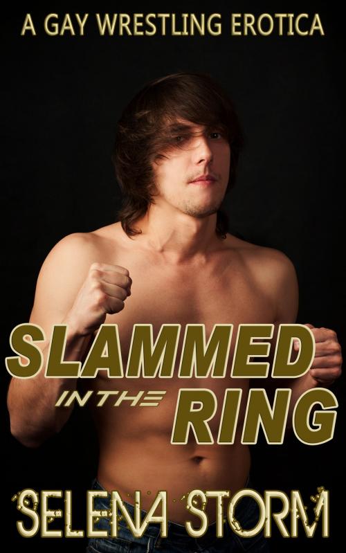 Cover of the book Slammed in the Ring by Selena Storm, Jynxed Moon