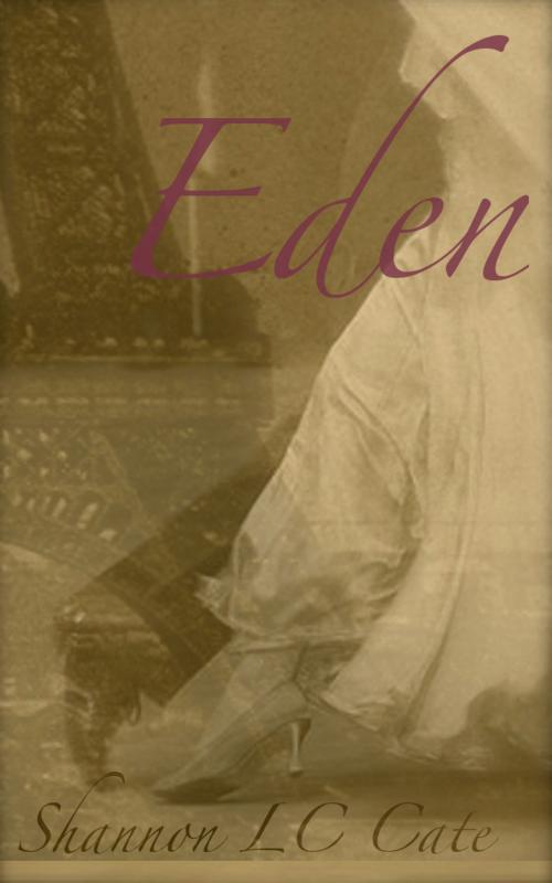 Cover of the book Eden by Shannon LC Cate, Shannon LC Cate