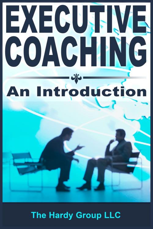 Cover of the book Executive Coaching: An Introduction by Hardy Group, Hardy Group