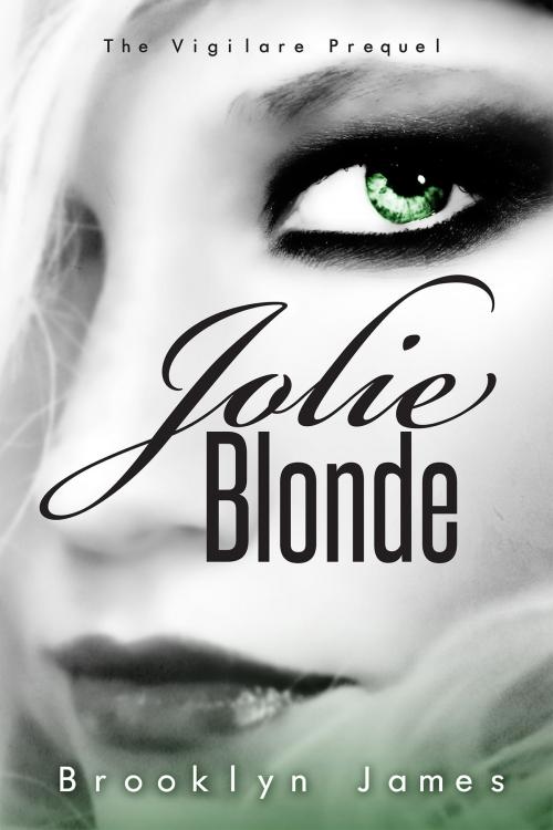 Cover of the book Jolie Blonde by Brooklyn James, Brooklyn James