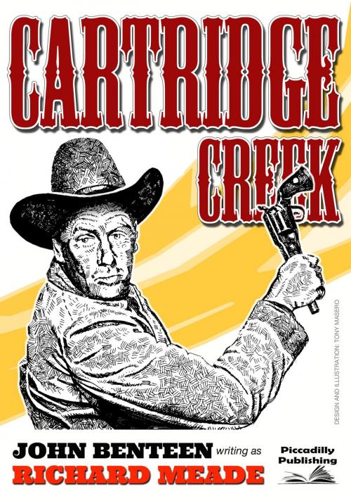 Cover of the book Cartridge Creek by John Benteen, Piccadilly Publishing