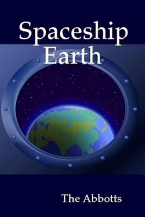 Cover of the book Spaceship Earth by The Abbotts, The Abbotts