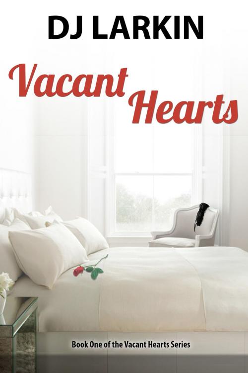 Cover of the book Vacant Hearts by DJ Larkin, DJ Larkin