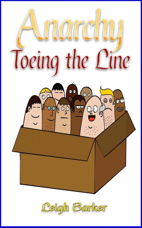 Cover of the book Anarchy: Episode 2: Toeing the Line by Leigh Barker, Leigh Barker