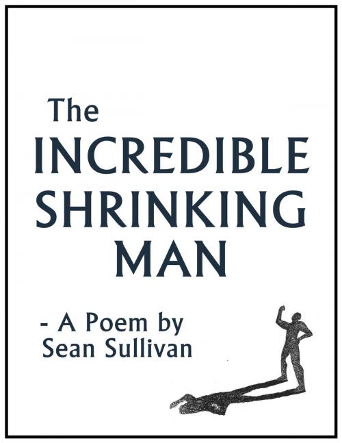 Cover of the book The Incredible Shrinking Man by Sean Sullivan, Sean Sullivan