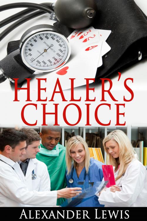 Cover of the book Healer's Choice by Alexander Lewis, Alexander Lewis