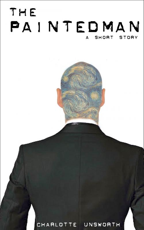 Cover of the book The Painted Man by Charlotte Unsworth, Charlotte Unsworth