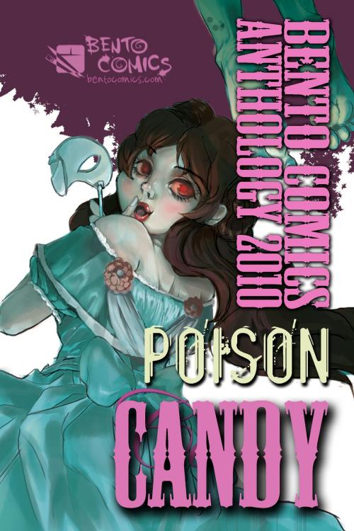 Cover of the book Poison Candy: Bento Comics Anthology 2010 by Bento Comics, Bento Comics