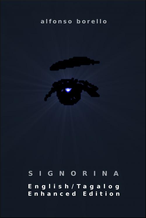 Cover of the book Signorina: English/Tagalog Enhanced Edition by Alfonso Borello, Alfonso Borello