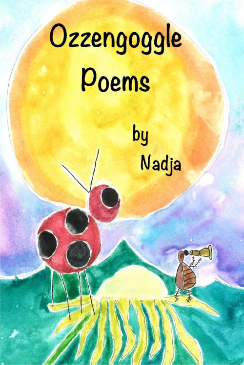 Cover of the book Ozzengoggle Poems by Nadja, Nadja