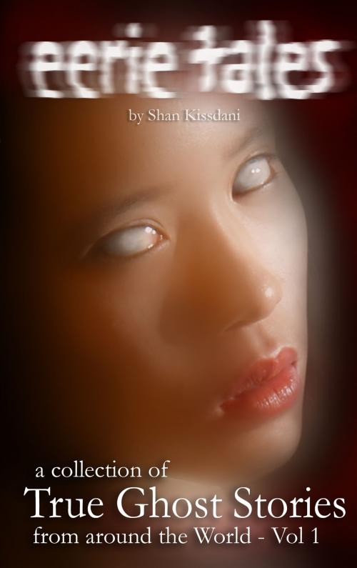 Cover of the book Eerietales vol 1 by Shan Kissdani, Shan Kissdani