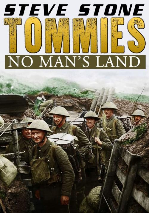 Cover of the book Tommies: No Man's Land by Steve Stone, Digital Dreams Publishing