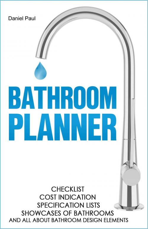 Cover of the book Bathroom planner by Daniel Paul, Daniel Paul