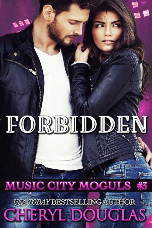 Cover of the book Forbidden (Music City Moguls #3) by Cheryl Douglas, Cheryl Douglas