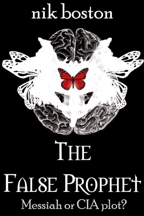 Cover of the book The False Prophet by Nik Boston, Eugenius Publishing