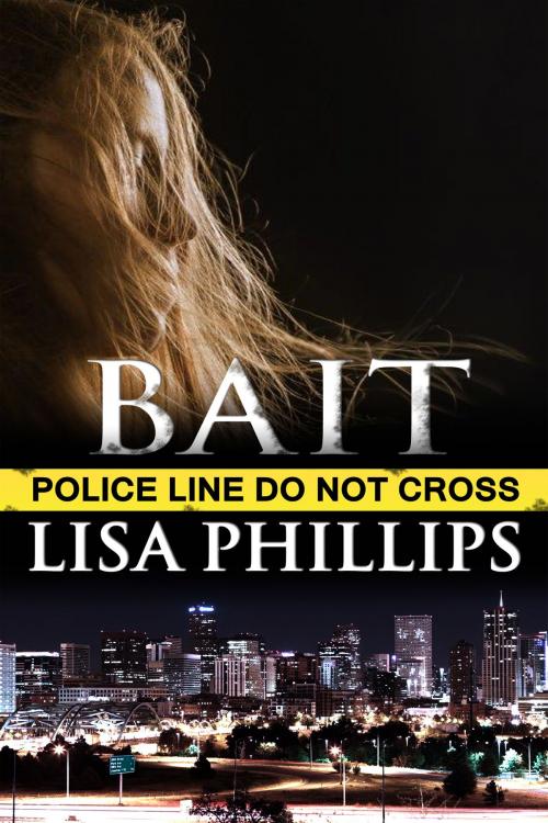 Cover of the book Bait by Lisa Phillips, Lisa Phillips