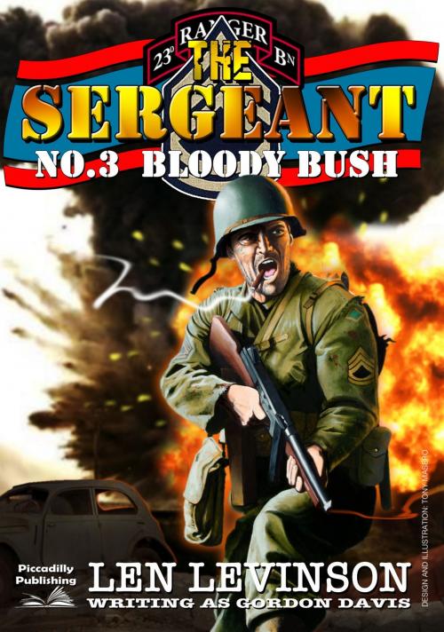 Cover of the book The Sergeant 3: Bloody Bush by Len Levinson, Piccadilly Publishing