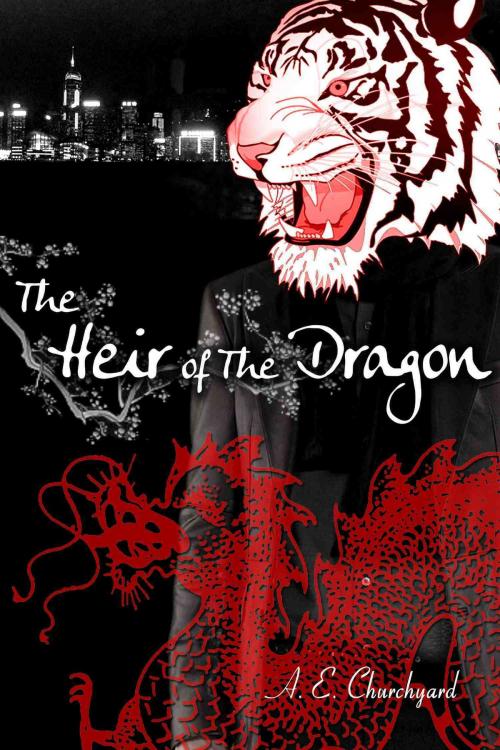 Cover of the book The Heir of The Dragon by A.E Churchyard, Kira Morgana
