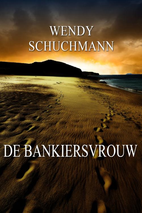 Cover of the book De bankiersvrouw by Wendy Schuchmann, Wendy Schuchmann