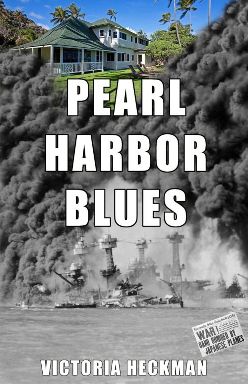 Cover of the book Pearl Harbor Blues by Victoria Heckman, Victoria Heckman