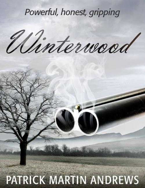 Cover of the book Winterwood by Patrick Martin Andrews, Patrick Martin Andrews
