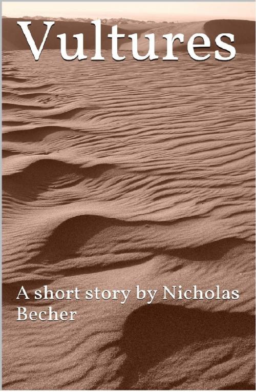 Cover of the book Vultures by Nicholas Becher, Nicholas Becher