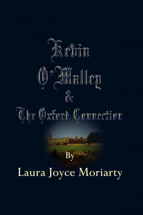 Cover of the book Kevin O'Malley & The Oxford Connection by Laura Joyce Moriarty, Laura Joyce Moriarty