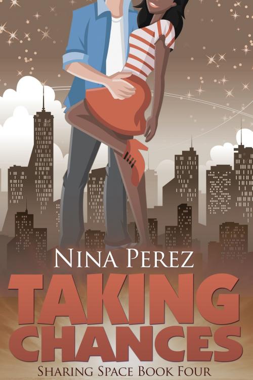 Cover of the book Taking Chances (Sharing Space #4) by Nina Perez, JK Press