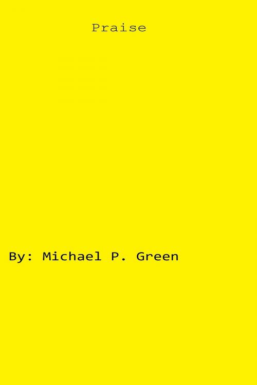 Cover of the book Praise by Michael Green, Michael Green