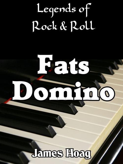 Cover of the book Legends of Rock & Roll: Fats Domino by James Hoag, James Hoag