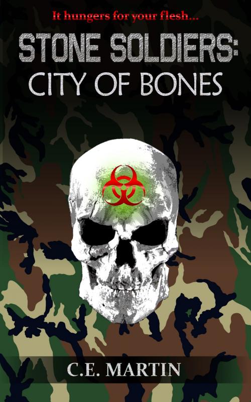Cover of the book Stone Soldiers: City of Bones by C.E. Martin, C.E. Martin