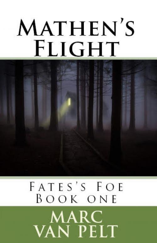 Cover of the book Mathen's Flight by Marc Van Pelt, Marc Van Pelt