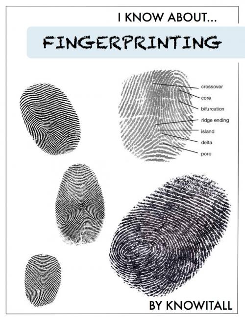 Cover of the book I Know About Fingerprinting by Mr. Knowitall, Mr. Knowitall