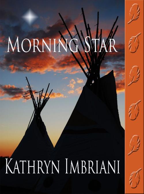 Cover of the book Morning Star by Kathryn Imbriani, Kathryn Imbriani