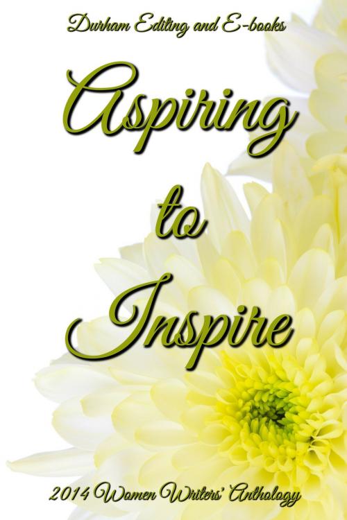 Cover of the book Aspiring to Inspire by Durham Editing and E-books, Durham Editing and E-books