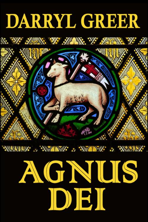 Cover of the book Agnus Dei by Darryl Greer, CUSTOM BOOK PUBLICATIONS