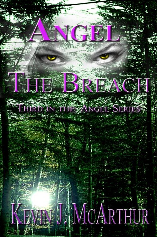 Cover of the book Angel: The Breach by Kevin J. McArthur, Kevin J. McArthur