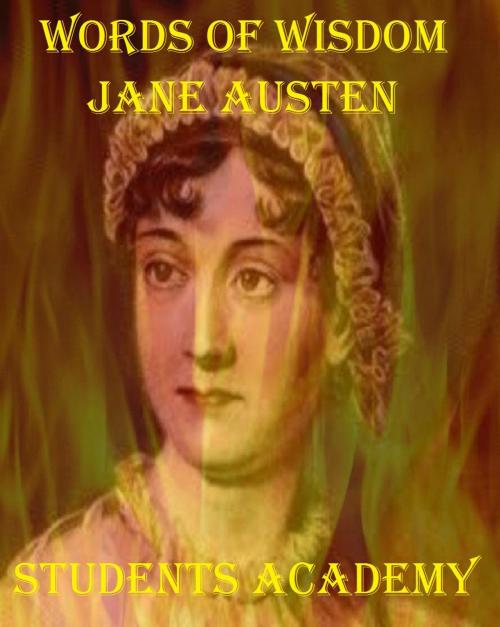 Cover of the book Words of Wisdom: Jane Austen by Students' Academy, Raja Sharma