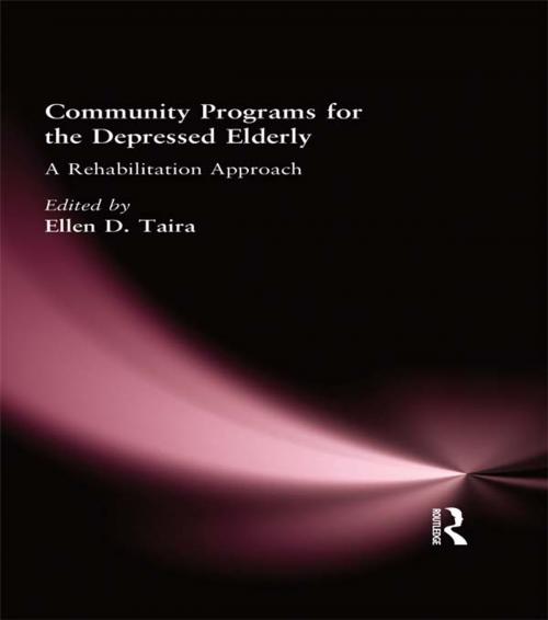 Cover of the book Community Programs for the Depressed Elderly by Ellen D Taira, Taylor and Francis