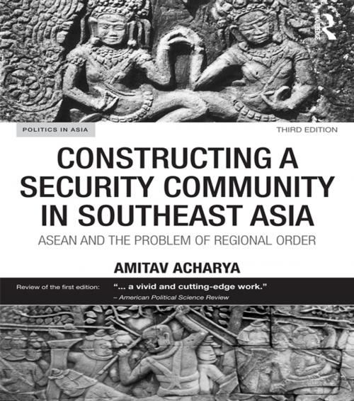 Cover of the book Constructing a Security Community in Southeast Asia by Amitav Acharya, Taylor and Francis