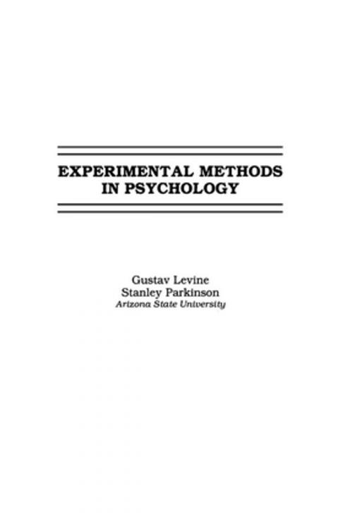 Cover of the book Experimental Methods in Psychology by Gustav Levine, Stanley Parkinson, Taylor and Francis