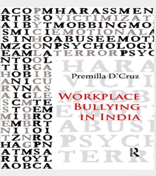 Cover of the book Workplace Bullying in India by Premilla D'Cruz, Taylor and Francis
