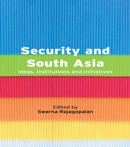 Cover of the book Security and South Asia by , Taylor and Francis