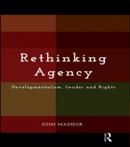 Cover of the book Rethinking Agency by Sumi Madhok, Taylor and Francis