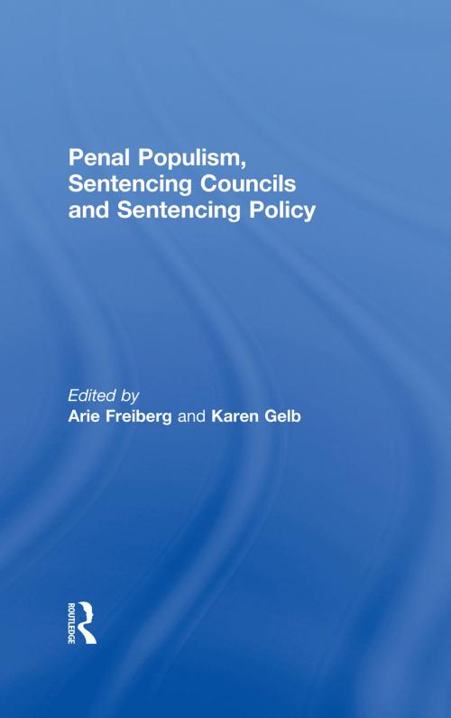 Cover of the book Penal Populism, Sentencing Councils and Sentencing Policy by , Taylor and Francis