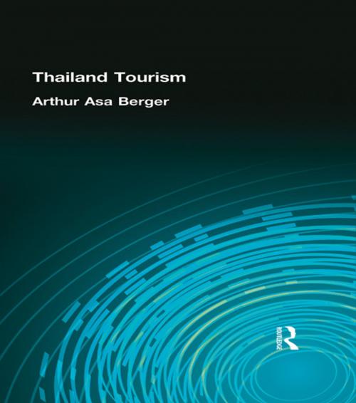 Cover of the book Thailand Tourism by Arthur Asa Berger, Taylor and Francis