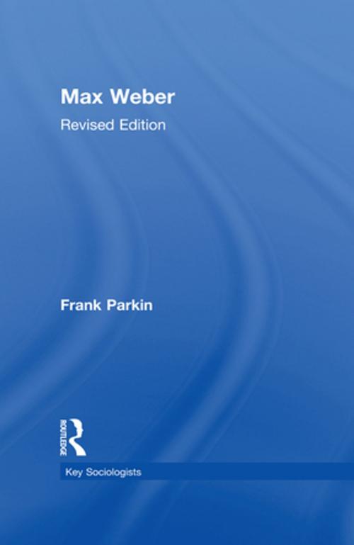 Cover of the book Max Weber by Frank Parkin, Taylor and Francis